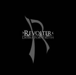 Revolter (UK) : Desire for Truth